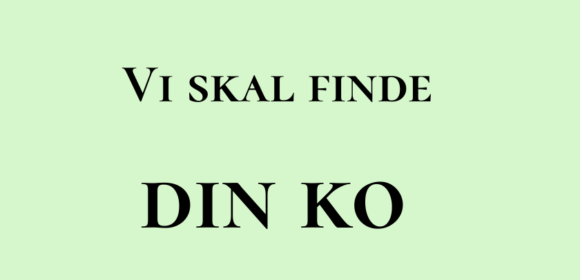 Vi skal finde din ko